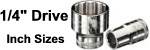 1/4" Drive Sockets - Inch Sizes